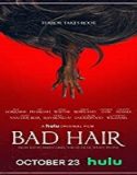 Nonton Movie Bad Hair 2020 Subtitle Indonesia