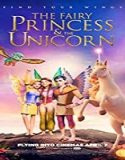 Nonton Film The Fairy Princess The Unicorn 2019 Subtitle Indonesia