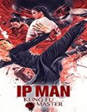 Nonton Movie Ip Man Kung Fu Master 2019 Subtitle Indonesa
