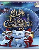 Nonton Streaming Elf Pets A Fox Cubs Christmas Tale 2019 Sub Indo