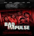 Streaming Film Bad Impulse 2019 Subtitle Indonesia