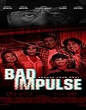 Streaming Film Bad Impulse 2019 Subtitle Indonesia
