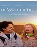 Streaming Film The Wake of Light 2019 Subtitle Indonesia