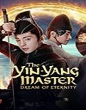 Streaming Film The Yin Yang Master Dream of Eternity 2020 Sub Indo