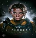 Streaming Film The Superdeep 2020 Subtitle Indonesia