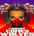 Nonton Streaming At Night Comes Wolves 2021 Subtitle Indonesia