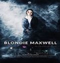 Nonton Streaming Blondie Maxwell 2020 Subtitle Indonesia