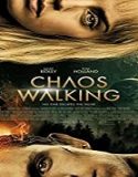 Nonton Streaming Chaos Walking 2021 Subtitle Indonesia