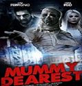 Nonton Movie Mummy Dearest 2021 Subtitle Indonesia
