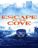 Nonton Streaming Escape to The Cove 2021 Subtitle Indonesia