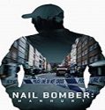 Nonton Streaming Nail Bomber Manhunt 2021 Subtitle Indonesia