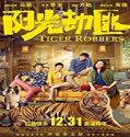 Nonton Streaming Tiger Robbers 2021 Subtitle Indonesia
