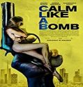Streaming Film Calm Like a Bomb 2021 Subtitle Indonesia
