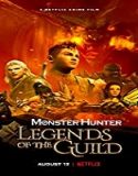 Streaming Film Monster Hunter Legends Of The Guild 2021 Sub Indonesia