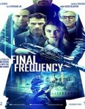 Nonton Movie Final Frequency 2021 Subtitle Indonesia