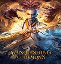 Nonton Streaming Vanquishing The Demons 2020 Subtitle Indonesia