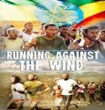 Streaming Film Running Against The Wind 2021 Subtitle Indonesia