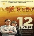 Streaming Film 12 Mighty Orphans 2021 Subtitle Indonesia