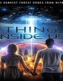 Nonton Streaming The Thing Inside Us 2021 Subtitle Indonesia