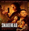 Streaming Film Snakehead 2021 Subtitle Indonesia