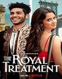 Streaming Film The Royal Treatment 2022 Subtitle Indonesia