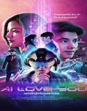 Streaming Film AI Love You 2022 Subtitle Indonesia