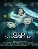 Nonton Film Old Strangers 2022 Subtitle Indonesia