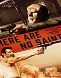 Nonton Film There Are No Saints 2022 Subtitle Indonesia