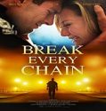 Streaming Film Break Every Chain 2021 Subtitle Indonesia