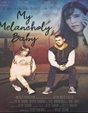 Streaming Film My Melancholy Baby 2021 Subtitle Indonesia