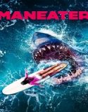 Nonton Movie Maneater 2022 Subtitle Indonesia