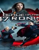 Nonton Blade Of The 47 Ronin 2022 Subtitle Indonesia