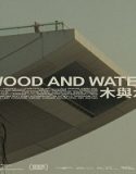 Nonton Wood And Water 2022 Subtitle Indonesia