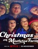 Nonton Christmas On Mistletoe Farm 2022 Subtitle Indonesia