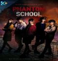 Nonton Drama Phantom School 2022 Subtitle Indonesia