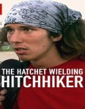 Nonton The Hatchet Wielding Hitchhiker 2023 Subtitle Indonesia