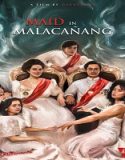 Nonton Maid in Malacañang 2022 Subtitle Indonesia