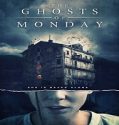 Nonton The Ghosts of Monday 2022 Subtitle Indonesia