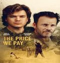 Nonton The Price We Pay 2022 Subtitle Indonesia