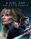 Nonton Serial A Girl and an Astronaut Season 1 Subtitle Indonesia