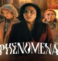 Nonton Phenomena 2023 Subtitle Indonesia