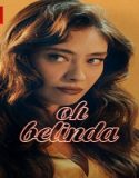 Nonton Oh Belinda 2023 Subtitle Indonesia