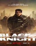 Nonton Drama Black Knight 2023 Subtitle Indonesia