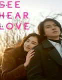 Nonton SEE HEAR LOVE 2023 Subtitle Indonesia