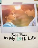 Nonton Drama See You in My 19th Life Subtitle Indonesia