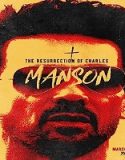 Nonton The Resurrection of Charles Manson 2023 Sub Indonesia