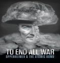 Nonton To End All War: Oppenheimer & the Atomic Bomb 2023 Sub Indo