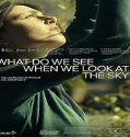 Nonton What do We See When We Look At The Sky 2021 Sub Indo
