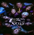 Nonton Drama The Escape of the Seven 2023 Subtitle Indonesia