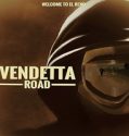 Nonton Vendetta Road 2023 Subtitle Indonesia